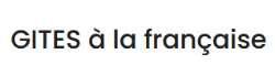 Logo Gîtes à la Française